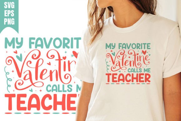 Favorite Valentine Calls Teacher SVG