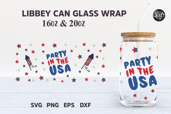 Party in the USA Can Glass Wrap SVG 16oz