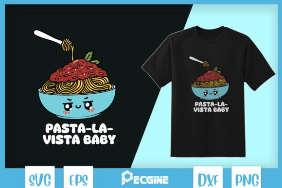 Pasta-la-vista Baby Puns SVG